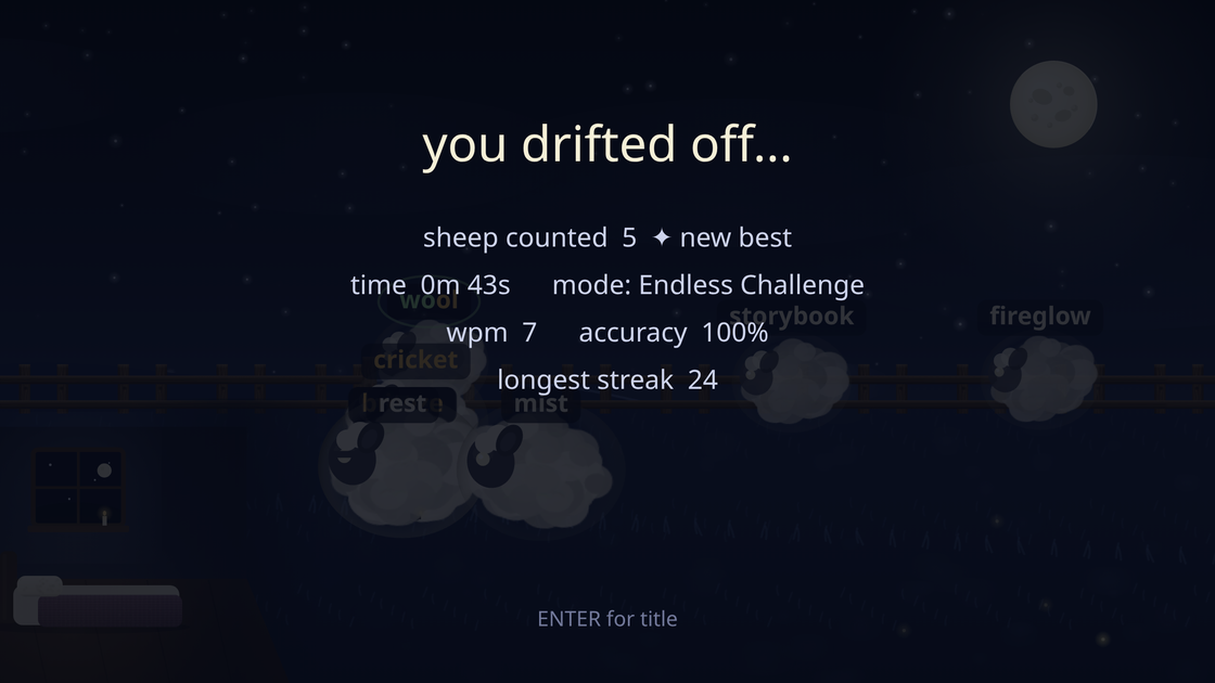 The end of a totb run: sheep counted, time, words per minute, accuracy and longest streak, under the words you drifted off